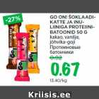 Allahindlus - GO ON! ŠOKLAADIKATTE
JA INULIINIGA
PROTEIINIBATOONID
50 G