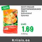 Allahindlus - EESTI PAGAR
MARTSIPANISAIAKE
360 G