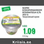 Allahindlus - NOPRI
KOHUPIIMAKREEM
ROSINATEGA 6,1%
350 G