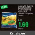 Allahindlus - NOWACO EXOTIC
SUHKRUHERNE
KAUNAD 300 G