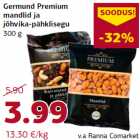 Allahindlus - Germund Premium
mandlid ja
jõhvika-pähklisegu
300 g