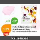 Mahedad juurviljakrõpsud
ICA i love eco, 100 g
