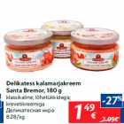 Allahindlus - Delikatess kalamarjakreem Santa Bremor, 180 g