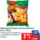 Külmutatud kartuli-seenevareenikud Uvic, 700 g