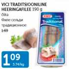 VICI TRADITSIOONILINE HEERINGAFILEE 190 G