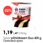 Allahindlus - Selver pähklikreem Duo 400 g