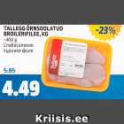 Allahindlus - TALLEGG ÕRNSOOLATUD BROILERIFILEE, KG