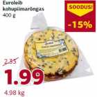 Allahindlus - Euroleib
kohupiimarõngas
400 g