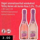 Allahindlus - Ungari aromatiseeritud veinikokteil Törley Aerien või Aerien Rose