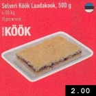 Allahindlus - Selveri Köök Laadakook, 500 g