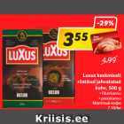 Luxus keskmiselt
röstitud jahvatatud
 kohv, 500 g
