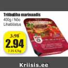 Allahindlus - Triibuliha marinaadis