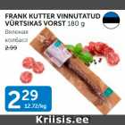 FRANK KUTTER VINNUTATUD VÜRTSIKAS VORST 180 G