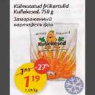 Allahindlus - Külmutatud friikartulid Kullakesed, 750 g