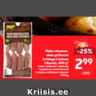 Mahe rohumaaveise
grillvorst
ürtidega Liivimaa
Lihaveis, 400 g*
