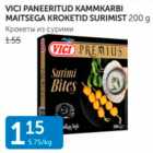 VICI PANEERITUD KAMMKARBI MAITSEGA KROKETID SURIMIST 200 G