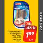 Traditsiooniline
heeringafilee
Vici, 400 g