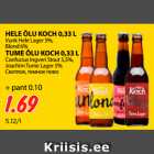 HELE ÕLU KOCH 0,33 L
Vunk Hele Lager 5%,
Blond 6%
TUME ÕLU KOCH 0,33 L
Confucius Ingveri Stout 5,5%,
Joachim Tume Lager 5%