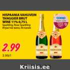 HISPAANIA VAHUVEIN
TANGGIER BRUT
WINE 11% 0,75 L