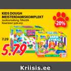 Allahindlus - KIDS DOUGH
MEISTERDAMISKOMPLEKT