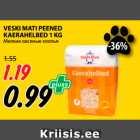 Allahindlus - VESKI MATI PEENED
KAERAHELBED 1 KG