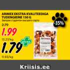 Allahindlus - ARIMEX EKSTRA KVALITEEDIGA
TUDENGIEINE 150 G