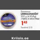 Allahindlus - saaremaa linnulihasült 300 g