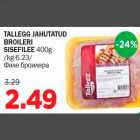 Allahindlus - TALLEGG JAHUTATUD BROILERI SISEFILEE 400g