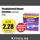 Allahindlus - Pesukaitsmed Always
Everyday 