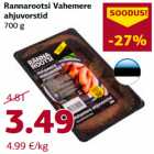 Allahindlus - Rannarootsi Vahemere
ahjuvorstid
700 g