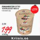 Allahindlus - PIIMAMEISTER OTTO TOORJUUST 400 G