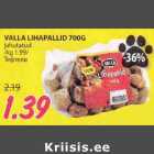 VALLA LIHAPALLID 700G jahutatud