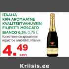 Allahindlus - ITAALIA
KPN AROMAATNE
KVALITEETVAHUVEIN
FILIPETTI MOSCATO
BIANCO 6,5% 0,75 L