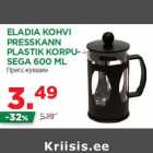 Allahindlus - ELADIA KOHVI
PRESSKANN
PLASTIK KORPUSEGA
600 ML