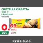 Allahindlus - CRISTELLA CIABATTA
180 g
külmutatud