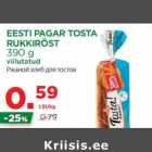 Allahindlus - EESTI PAGAR TOSTA
RUKKIRÖST
390 g
