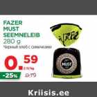 Allahindlus - FAZER
MUST
SEEMNELEIB
280 g