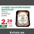 Allahindlus - A-VORST AHJUVORSTIKESED
SEASOOLES
370 g