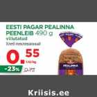 Allahindlus - EESTI PAGAR PEALINNA
PEENLEIB 490 g