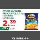 Allahindlus - AVIKO SAKILINE
FRIIKARTUL 1,5 kg