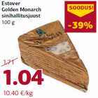 Allahindlus - Estover
Golden Monarch
sinihallitusjuust
100 g