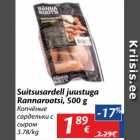 Allahindlus - Suitsusardell juustuga
Rannarootsi, 500 g