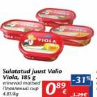 Allahindlus - Sulatatud juust Valio
Viola, 185 g