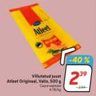 Allahindlus - Viilutatud juust
Atleet Originaal, Valio, 500 g