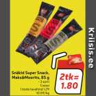 Snäkid Super Snack,
Maks&Moorits, 85 g