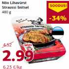 Allahindlus - Nõo Lihavürst
Straussi šnitsel
480 g