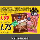 Allahindlus - FAZER SUFFELI PUFFI SNÄKID 180 G,
KISMET ŠOKOLAADIPALLID 160 G