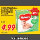 Allahindlus - HUGGIES NATURAL
CARE NIISKED
SALVRÄTIKUD
4 x 56 TK