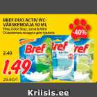 Allahindlus - BREF DUO ACTIV WCVÄRSKENDAJA
50 ML