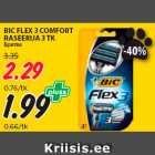 Allahindlus - BIC FLEX 3 COMFORT
RASEERIJA 3 TK